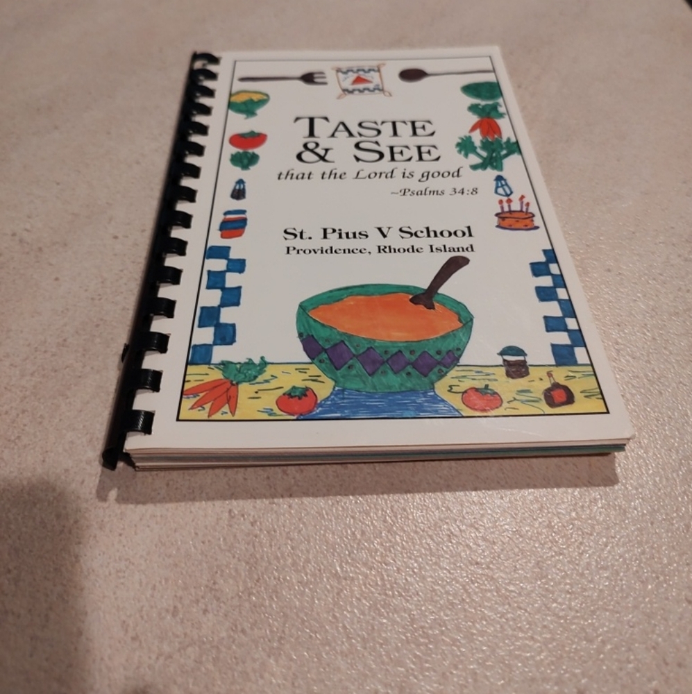 "Taste And See" cookbook from St Pius V School in Providence, Rhode Island 123pg